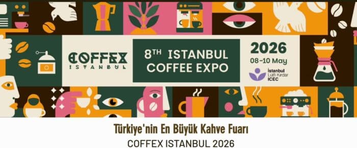 Coffex Istanbul 2026: The world of coffee reunited in Istanbul
