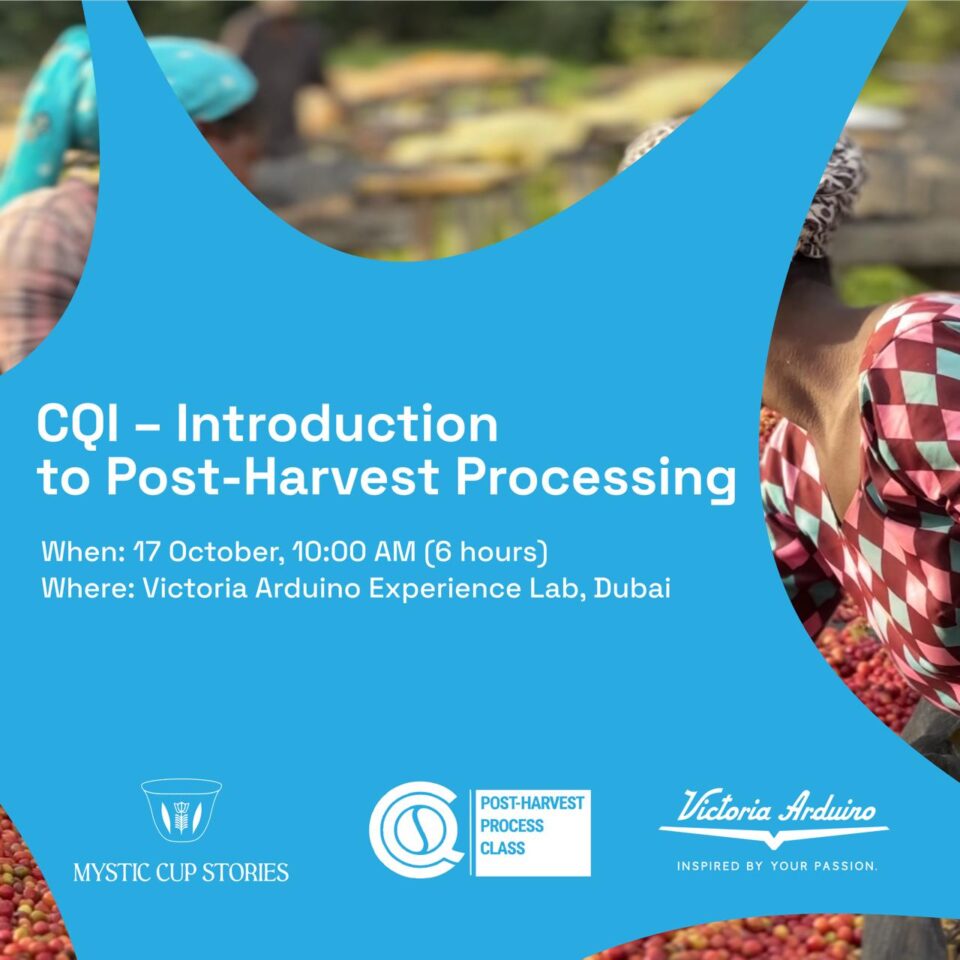 CQI Post-Harvest Coffee Processing Workshop Begins Tomorrow in Dubai